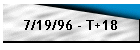 7/19/96 - T+18